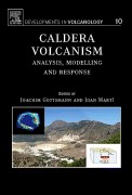 Caldera Volcanism, Analysis, Modelling And Response
